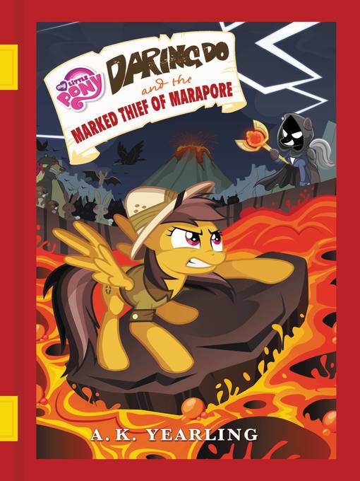 Title details for Daring Do and the Marked Thief of Marapore by G. M. Berrow - Wait list